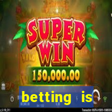 betting is currently unavailable